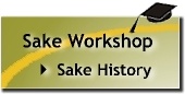Sake Workshop - Sake History